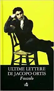 Ultime Lettere di Jacopo Ortis