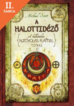 Lacná kniha A halottidéző - A halhatatlan Nicholas Flamel titkai 2.