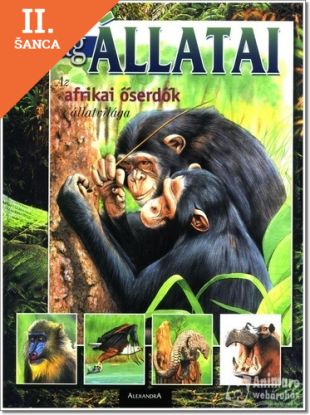 Lacná kniha A világ állatai: Az afrikai őserdők állatvilága
