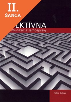 Lacná kniha Efektívna komunikácia samosprávy
