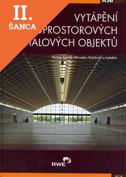 Lacná kniha Vytápění velkoprostorových a halových objektů