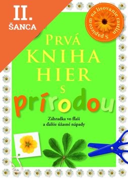 Lacná kniha Prvá kniha hier s prírodou