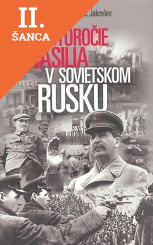Lacná kniha Storočie násilia v sovietskom Rusku