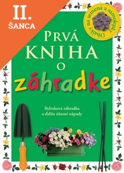 Lacná kniha Prvá kniha o záhradke