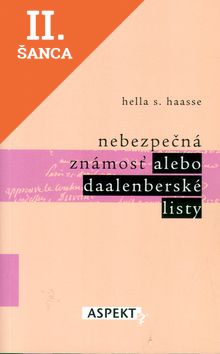 Lacná kniha Nebezpečná známosť alebo Daalenberské listy