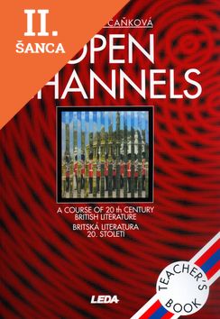 Lacná kniha Open Channels - Britská literatura 20. století - metodická příručka