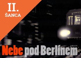 Lacná kniha Nebe pod Berlínem - 3.vydání