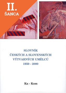Lacná kniha Slovník českých a slovenských výtvarných umělců 1950 - 200 Ka-Kom
