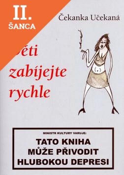 Lacná kniha Děti zabíjejte rychle