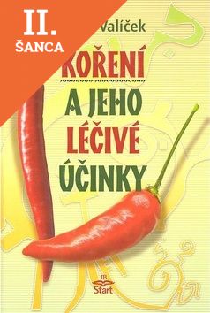 Lacná kniha Koření a jeho léčivé účinky