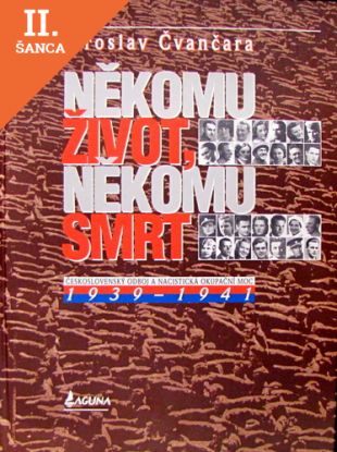 Lacná kniha Někomu život, někomu smrt 1939-1941