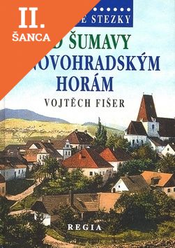 Lacná kniha Tajemné stezky Od Šumavy k Novohradským horám