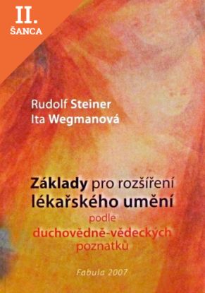 Lacná kniha Základy pro rozšíření lékařského umění podle duchovně - vědeckých poznatků