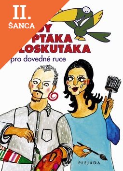 Lacná kniha Rady ptáka Loskutáka pro dovedné ruce