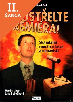 Lacná kniha Odstřelte premiéra