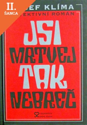 Lacná kniha Jsi mrtvej, tak nebreč