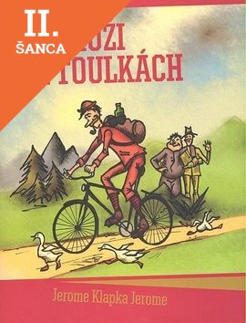 Lacná kniha Tři muži na toulkách