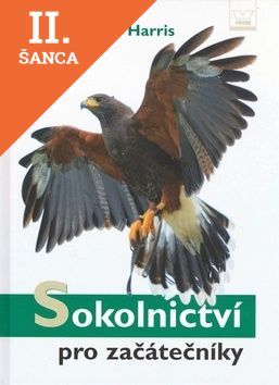 Lacná kniha Sokolnictví pro začátečníky