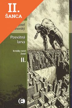 Lacná kniha Posvátná larva - Kroniky nové Země II.