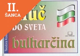 Lacná kniha Kľúč do sveta bulharčina