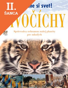 Lacná kniha Živočíchy - chráňme si svet!