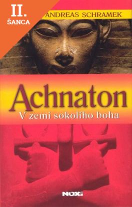 Lacná kniha Achnaton - V zemi sokolího boha