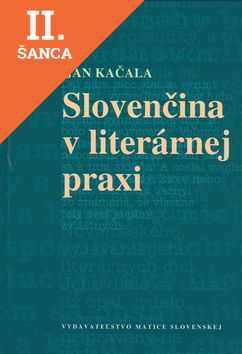 Lacná kniha Slovenčina v literárnej praxi