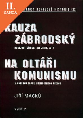 Lacná kniha Kauza Zábrodský-utajené stránky hokejové historie 2