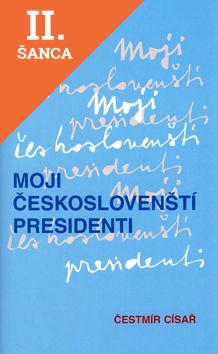 Lacná kniha Moji českoslovenští prezidenti