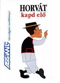 Assimil társalgási zsebkönyv: Horvát