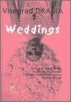 Visegrad Drama I - Weddings