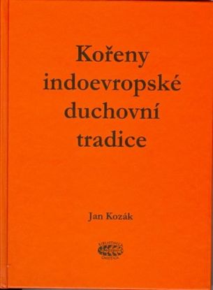 Kořeny indoevropské duchovní tradice