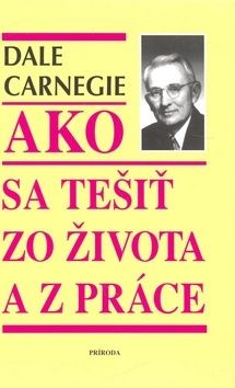 Ako sa tešiť zo života a z práce