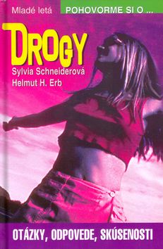 Drogy - otázky,odpovede,skúsenosti