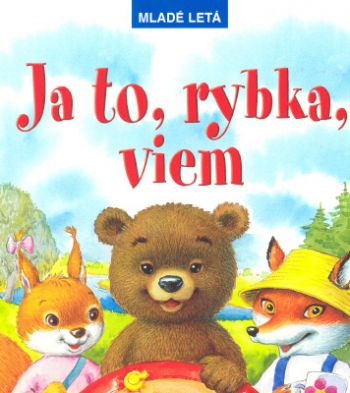 Ja to, rybka, viem