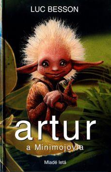 Artur a Minimojovia - 1. diel