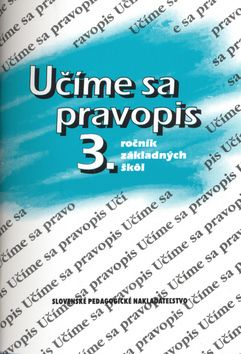 Učíme sa pravopis 3. ročník ZŠ - 7. vydanie