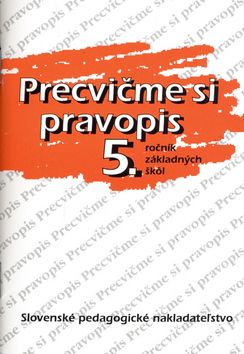 Precvičme si pravopis 5. ročník ZŠ - 8. vydanie