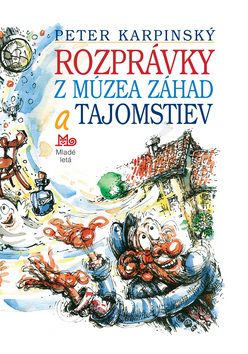 Rozprávky z múzea záhad a tajomstiev