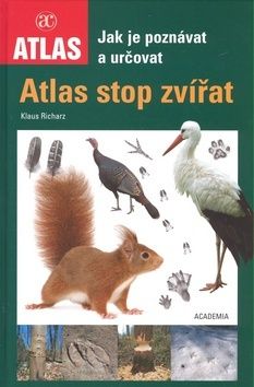 Atlas stop zvířat - Jak je poznávat a určovat