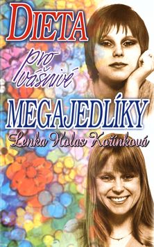 Dieta pro vášnivé megajedlíky