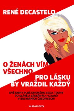 O ženách vím všechno Pro lásku by vraždil každý