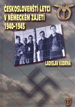 Českoslovenští letci v německém zajetí