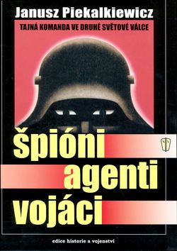 Špióni, agenti, vojáci