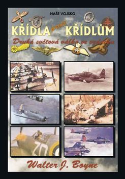Křídla proti křídlům - Druhá světová válka ve vzduchu