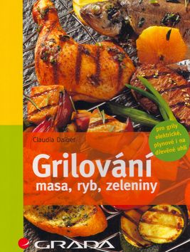 Grilování – maso, ryby, zelenina