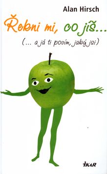 Řekni mi, co jíš ...