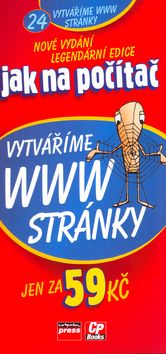 Jak na počítač Vytváříme WWW stránky