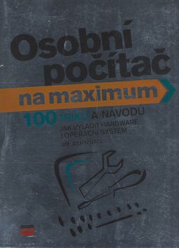 Osobní počítač na maximum