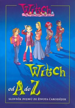 W.i.t.c.h. - Witch od A do Z